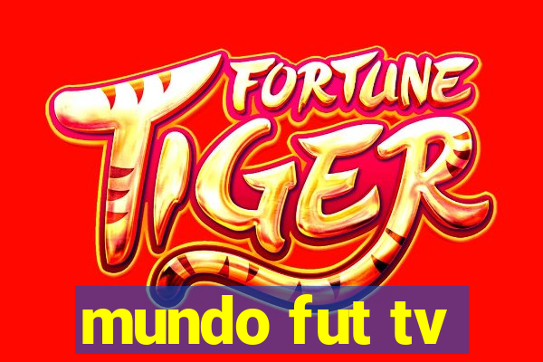 mundo fut tv